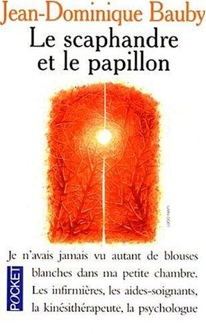 By Jean-Dominique Bauby Le Scaphandre Et Le Papillon (French Edition) Mass Market Paperback by Jean-Dominique Bauby, Jean-Dominique Bauby