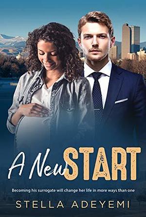 A New Start by Stella Adeyemi, Stella Adeyemi