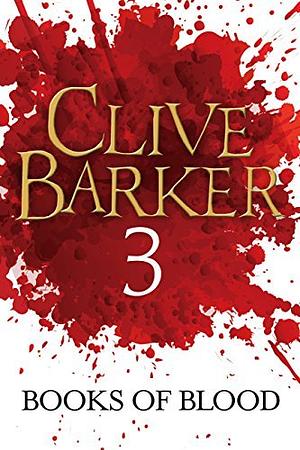 Books of Blood 3 by Clive Barker