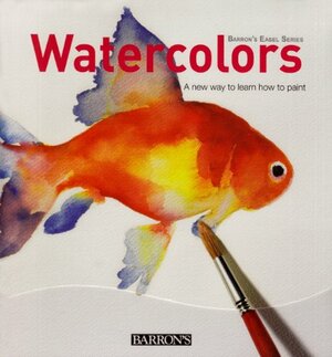 Watercolors: A New Way to Learn How to Paint by David Sanmiguel