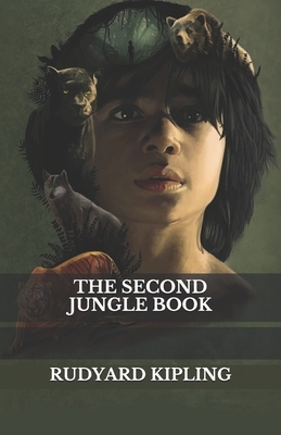 The Second Jungle Book by Rudyard Kipling