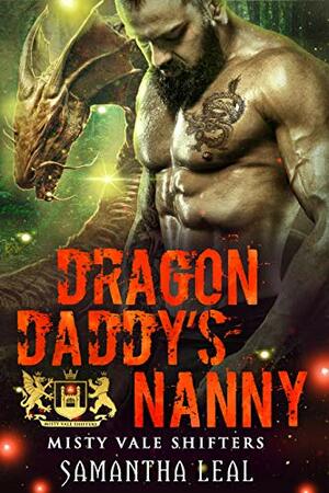 Dragon Daddy's Nanny by Samantha Leal