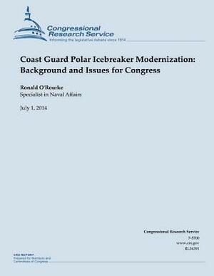Coast Guard Polar Icebreaker Modernization: Background and Issues for Congress by O'Rourke