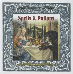 Spells & Potions by Kate Riggs