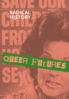 Queer Futures by David Serlin, Kevin P. Murphy, Jason Ruiz