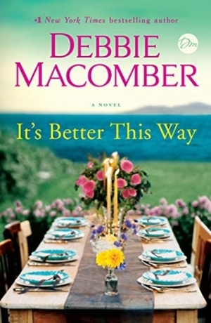 It's Better This Way by Debbie Macomber