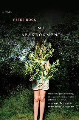 My Abandonment by Peter Rock