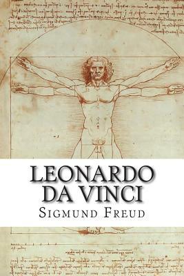 Leonardo da Vinci: A Psychosexual Study of an Infantile Reminiscence by Sigmund Freud