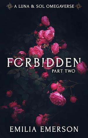 Forbidden: Part Two by Emilia Emerson