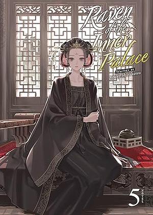 Raven of the Inner Palace, Vol. 5 by Kouko Shirakawa