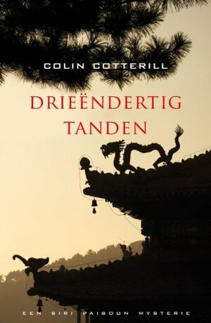 Drieëndertig tanden by Colin Cotterill