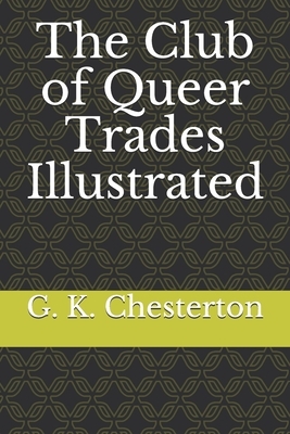 The Club of Queer Trades Illustrated by G.K. Chesterton