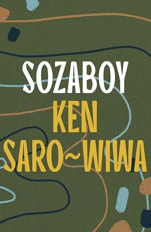 Sozaboy by Ken Saro-Wiwa