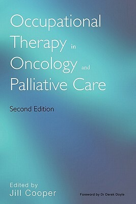 Occupational Therapy in Oncology 2e by 