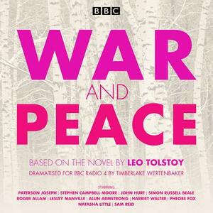 War and Peace: BBC Radio 4 Full-Cast Dramatisation by Leo Tolstoy