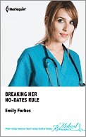 Breaking Her No-Dates Rule by Emily Forbes
