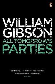 All Tomorrow's Parties by William Gibson