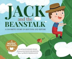 Jack and the Beanstalk: A Favorite Story in Rhythm and Rhyme by Jonathan Peale