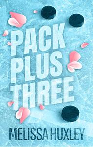 Pack Plus Three  by Melissa Huxley