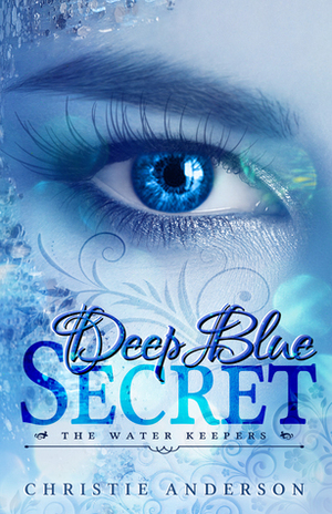 Deep Blue Secret by Christie Anderson