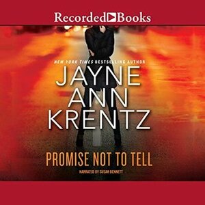 Promise Not To Tell by Jayne Ann Krentz