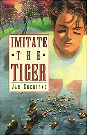 Imitate the Tiger by Jan Cheripko