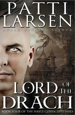 Lord of the Drach by Patti Larsen