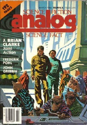 Analog Science Fiction and Fact, March 1986 by Stanley Schmidt, J. Brian Clarke