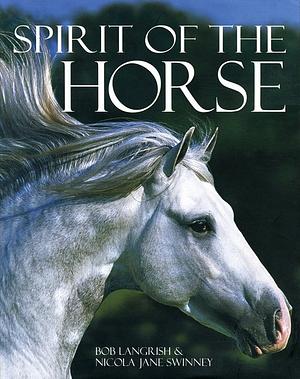 Spirit of the Horse by Nicola Jane Swinney