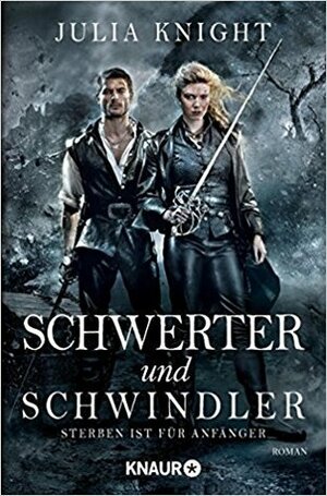 Schwerter und Schwindler : Sterben ist für Anfänger by Julia Knight