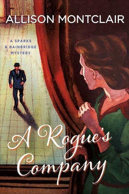 A Rogue's Company by Allison Montclair