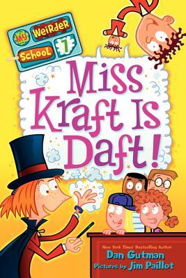 Miss Kraft Is Daft! by Dan Gutman