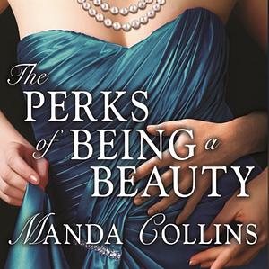 The Perks of Being a Beauty by Manda Collins