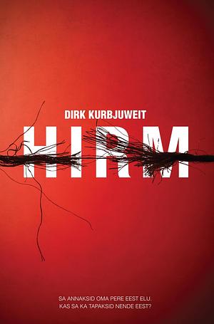 Hirm by Dirk Kurbjuweit