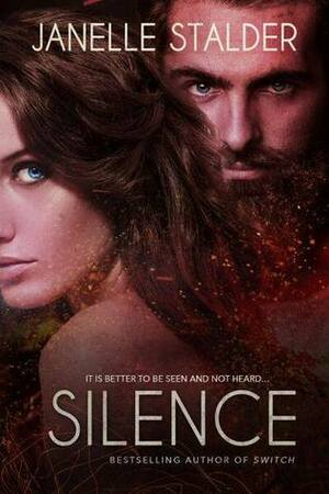 Silence by Janelle Stalder