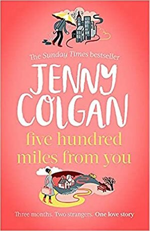 Five Hundred Miles From You by Jenny Colgan