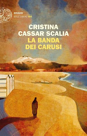 La banda dei carusi by Cristina Cassar Scalia