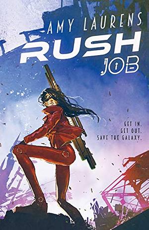 Rush Job by Amy Laurens