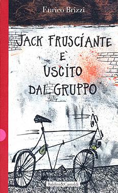 Jack Frusciante è uscito dal gruppo by Enrico Brizzi