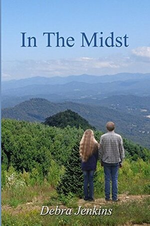 In The Midst by Debra Jenkins