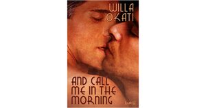 And Call Me in the Morning by Willa Okati