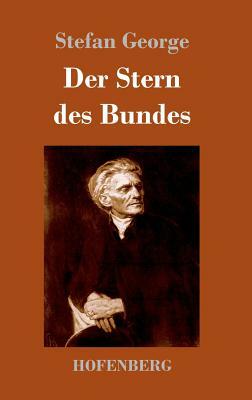 Der Stern des Bundes by Stefan George