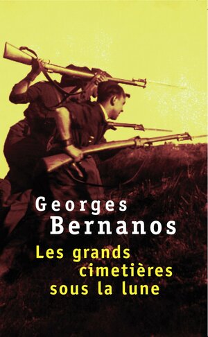 Les Grands Cimetières sous la lune by Georges Bernanos