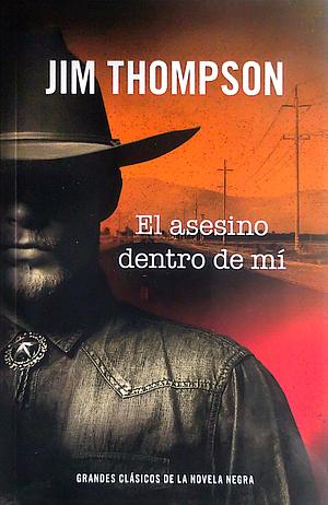 El asesino dentro de mí by Jim Thompson