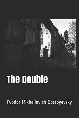 The Double by Fyodor Dostoevsky