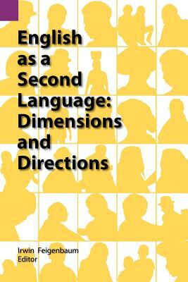 English as a Second Language: Dimensions and Directions by 