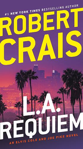 L.A. Requiem by Robert Crais