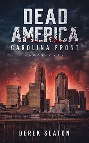 Carolina Front: Book 1 by Derek Slaton