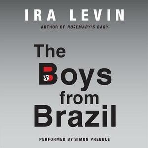 The Boys from Brazil by Ira Levin