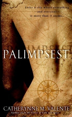 Palimpsest by Catherynne M. Valente